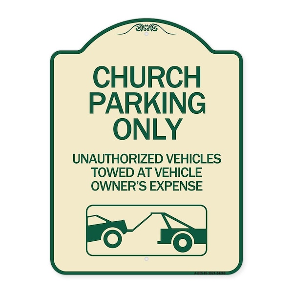 Signmission Church Parking Unauthorized Vehicles Towed Vehicle Owners Expense Alum, 18" L, 24" H, TG-1824-24266 A-DES-TG-1824-24266 - main